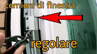 come regolare la cerniera porta finestra di alluminio