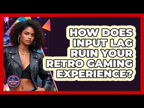 How Does Input Lag Ruin Your Retro Gaming Experience? - I'm an 80s Baby