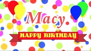 Happy Birthday Macy Song