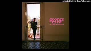 George Ezra - Hold My Girl