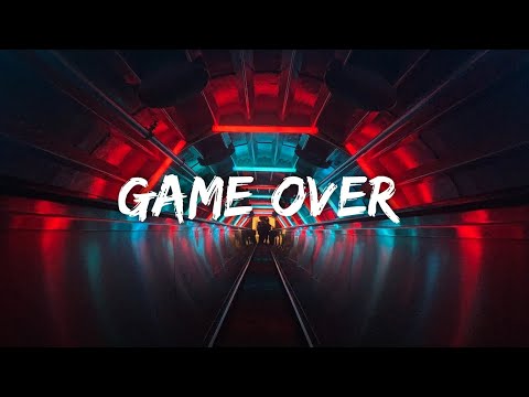 Egzod & EMM - Game Over (Lyrics)