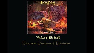 Judas Priest  - Dreamer Deciever &amp; Deciever Lyrics