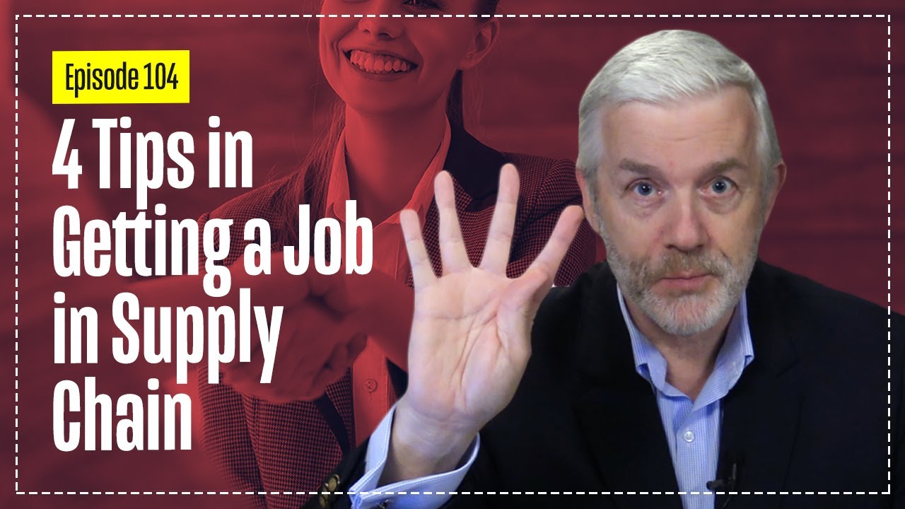 4 Tips in Getting Jobs in Supply Chain