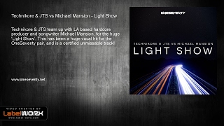 Technikore & JTS vs Michael Mansion - Light Show (Original Mix)