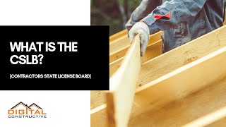 What Is The CSLB Everything You Need To Know About The Contractor State License Board In 3 Minutes!