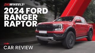 2024 Ford Ranger Raptor Review | Zigwheels.Ph