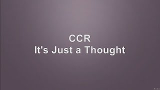Creedence Clearwater Revival - It's Just a Thought - Com voz e letra