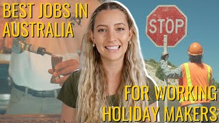 Best jobs in Australia for Working Holiday Makers๐ฉโ๐พ