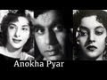 Anokha Pyar, 1948 Anokha Pyar, 1948