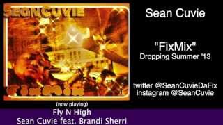Sean Cuvie feat. Brandi Sherri - Fly N High