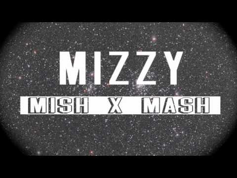 Mizzy Mish x Mash (Lightwork)