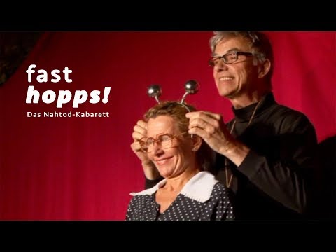 fast hopps • Das Nahtod-Kabarett