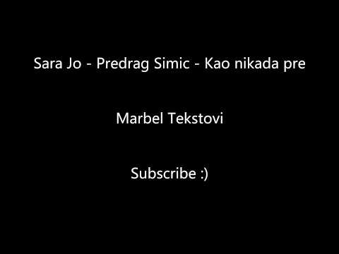 Sara Jo X Predrag Simic - Kao Nikada Pre - Marbel Tekstovi