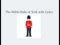 The Noble Duke of York with Lyrics