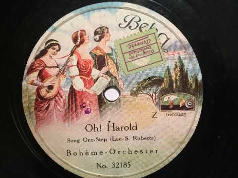 Bohème-Orchester, Oh Harold, Song Onestep, Berlin, 1923