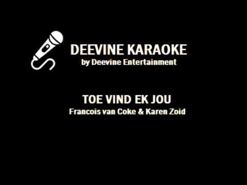 Francois van Coke & Karen Zoid - Toe Vind Ek Jou Karaoke Version (Lyrics & Soft Vocals)