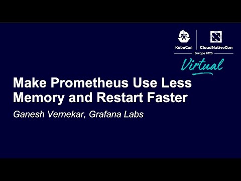 Make Prometheus Use Less Memory and Restart Faster - Ganesh Vernekar, Grafana Labs