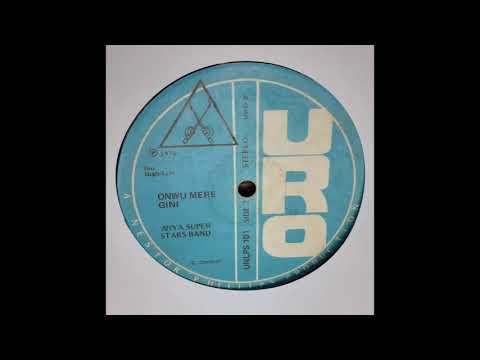 Anya super stars band - Onwu mere gini