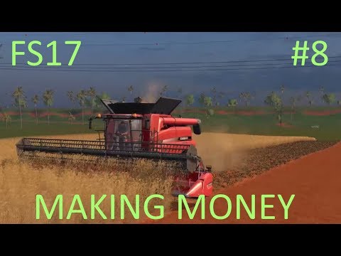 Farming Simulator 2017 Platinum Edition | MAKING MONEY | Estancia Lapacho | Episode 8