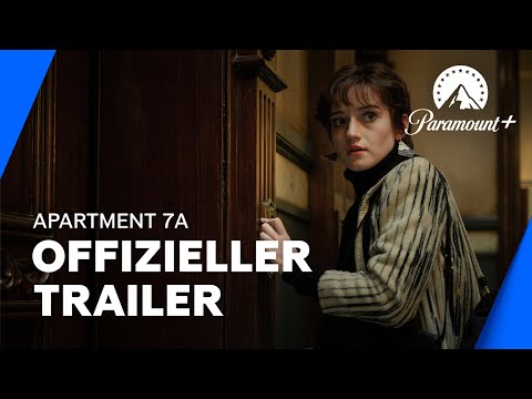 Apartment 7A (Offizieller Trailer) | Paramount+ Deutschland