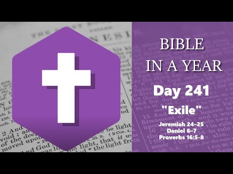 Bible in a Year - Day 241