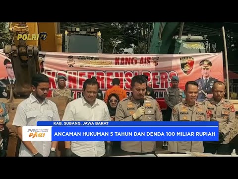 POLRES SUBANG UNGKAP KASUS PENAMBANGAN TANPA IZIN, SATU TERSANGKA DIAMANKAN