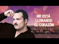 Pepe Aguilar - Me Esta Llorando El Corazon (Letra Oficial)