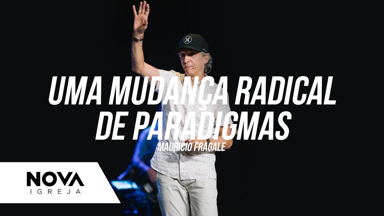 NOVA | Uma mudança radical de paradigmas | Mauricio Fragale
