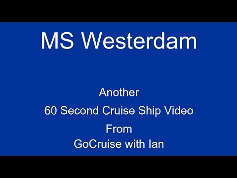 MS Westerdam in 60 Seconds