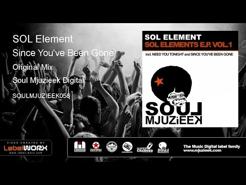 SOL Element - Since You've Been Gone (Original Mix)