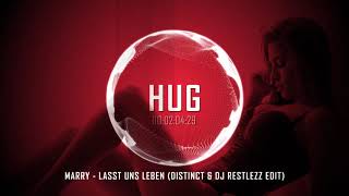 Marry - Lasst Uns Leben (Distinct &amp; DJ Restlezz Edit)
