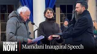 "I Will Govern as a Democratic Socialist": Watch Zohran Mamdani & Bernie Sanders at NYC Inauguration