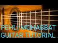Pehli mohabbat by (Darshan Raval) Guitar Tutorial