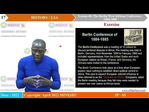 IP-SH HISTORY LSA LESSON 40 THE BERLIN WEST AFRICAN CONFERENCE 1884-1885