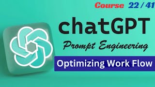 Optimizing Work Flow | Mastering AI & ChatGPT | Lecture 22/41