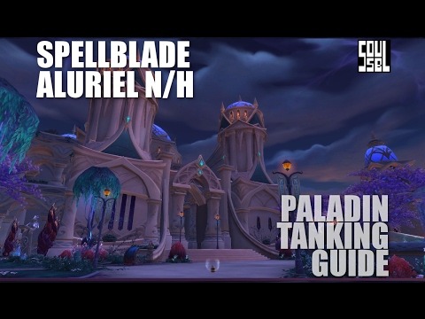 Spellblade Aluriel Normal/Heroic - Nighthold - Paladin Tanking Guide