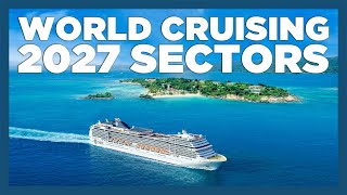 CruiseAway: 2027 World Cruise Sectors