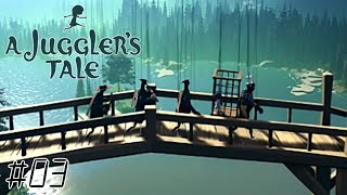糸操り人形の少女が自由を求めて旅に出る【A Juggler's Tale(ジャグラーズ・テイル)】#03