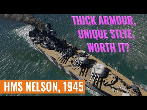 HMS Nelson, 1945 - Fat Armour, Short Fuse [War Thunder]