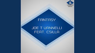 Fantasy (Joe T Vannelli Attack Mix) (feat. Csilla)