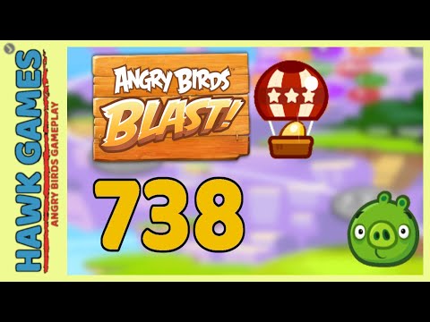 Angry Birds Blast Level 738 - 3 Stars Walkthrough, No Boosters