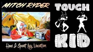 Mitch Ryder - Tough Kid