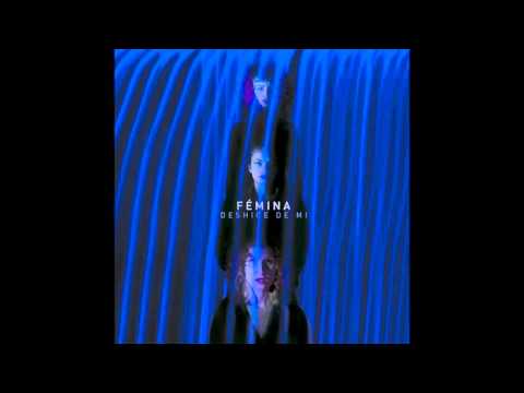 Femina- Deshice De Mi
