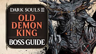 Old Demon King  ► Dark Souls 3 Boss Guide
