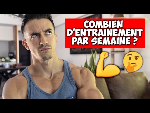 COMBIEN D'ENTRAINEMENT PAR SEMAINE ? (perte de poids et prise de muscle)