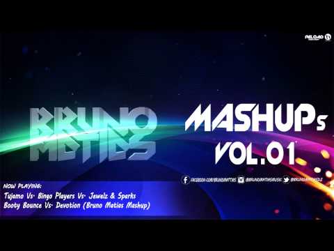 Tujamo Vs Bingo Players Vs Jewelz  Sparks - Booty Bounce Vs Devotion (Bruno Matias Mashup)