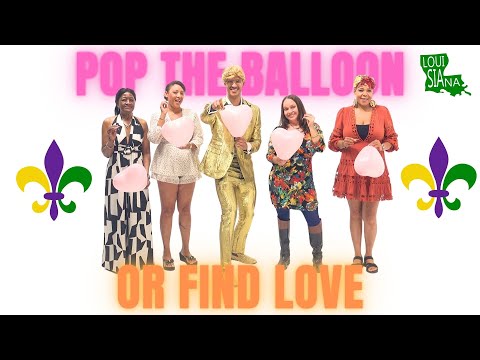 Ep 66 Pop the Balloon or Find Love (New Orleans Edition) - A Real One