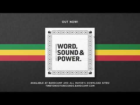 Juza meets Dub Wizards - Word, Sound & Power + Dub (Time To Roots Records)