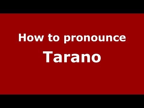 How to pronounce Tarano (Italian/Italy) - PronounceNames.com