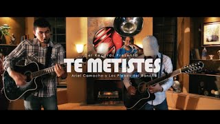 Te Metistes (Del Music Room) Ariel Camacho y Los Plebes del Rancho